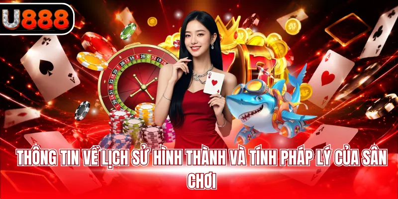 Thông tin về lịch sử hình thành và tính pháp lý của sân chơi